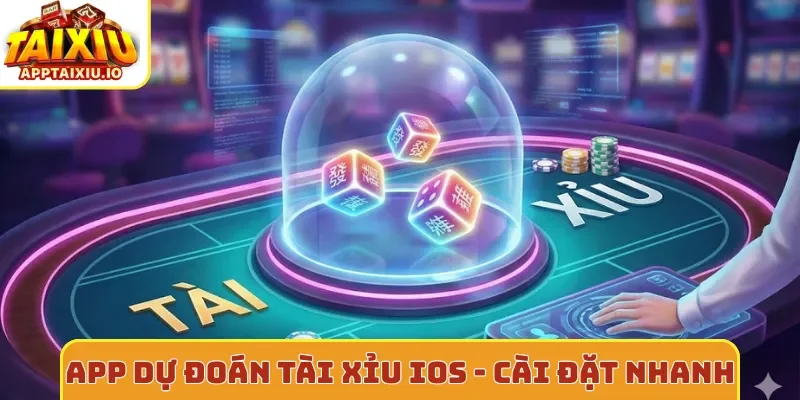 App dự đoán tài xỉu iOS