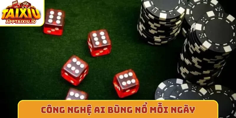 Công nghệ AI bùng nổ mỗi ngày
