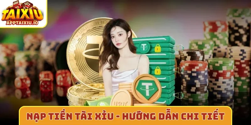 Nạp tiền tài xỉu