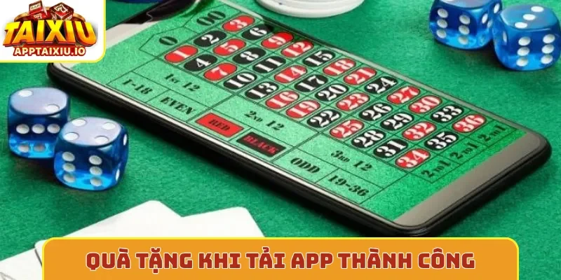 Quà tặng khi tải app thành công