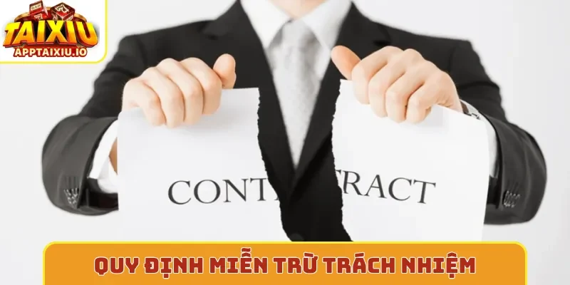 Quy định miễn trừ trách nhiệm