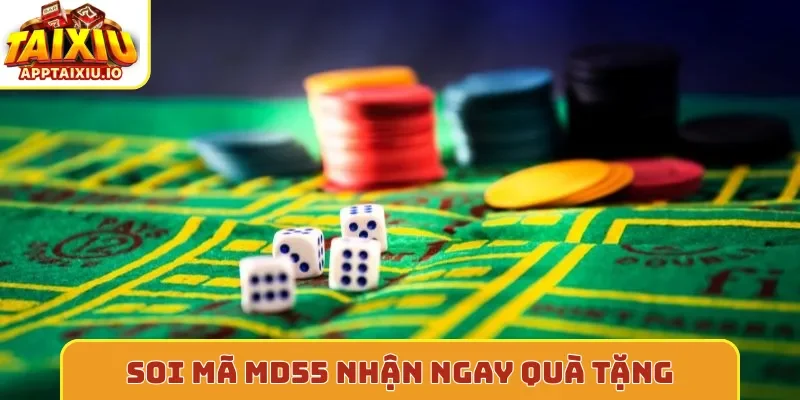 Soi mã MD55 nhận ngay quà tặng